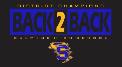 SULPHUR BOYS BASKETBALL BACK TO BACK DISTRICT CHAMPS 2025-2026