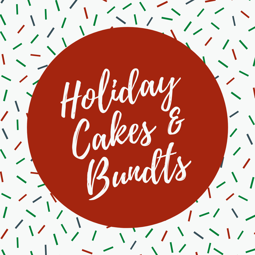 Holiday Cakes & Bundts