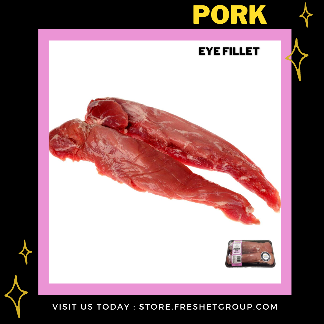 PORK Eye Fillet 1KG