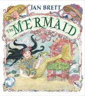 The Mermaid  by Jan Brett  (board)