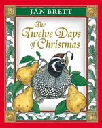 The Twelve Days of Christmas  by Jan Brett (board)
