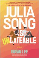 Julia Song is Undateable  by Susan Lee