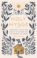 Holy Hygge  by Jamie Erickson