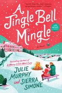 A Jingle Bell Mingle  by Murphy &amp; Simone  (trade paper)