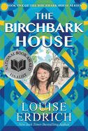 The Birchbark House  by Louise Erdrich