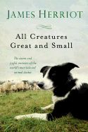 All Creatures Great and Small   by James Harriot  (trade paper)