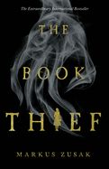 The Book Thief  by Markus Zusak