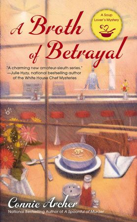 A Broth of Betrayal  by Connie Archer