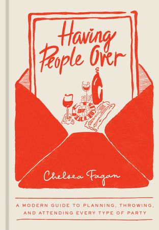 Having People Over  by Chelsea Fagan