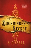 The Bookbinder's Secret  by AD Bell