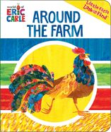 Around the Farm  by Eric Carle