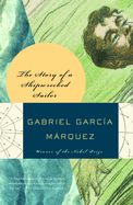 The Story of a Shipwrecked Sailor  by Gabriel Marquez