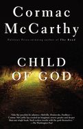 Child of God  by Cormac McCarthy