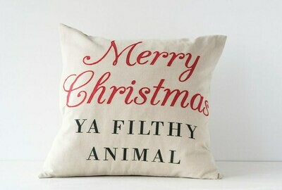Merry Christmas Ya Filthy Animal pillow