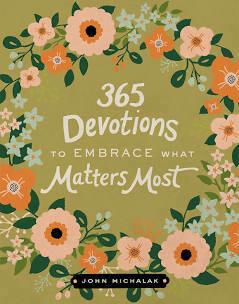 365 Devotions to Embrace What Matters Most (making today)