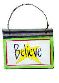 Believe Metal Sign