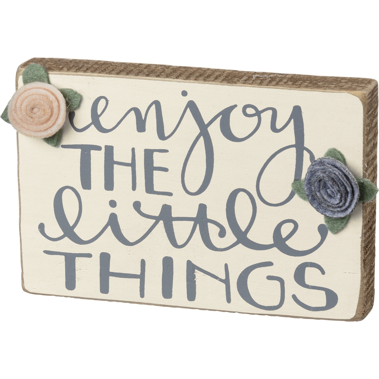 Enjoy the Little Things block sign