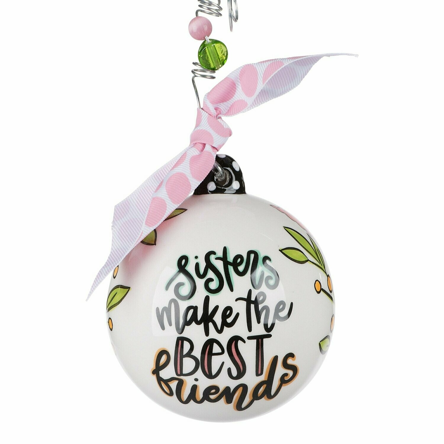 Sisters Make the Best Friends Ornament 