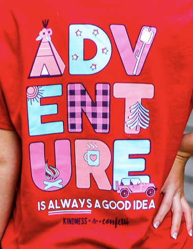 Adventure is always a good idea t-shirt