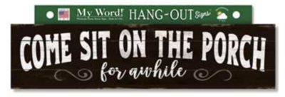 Come Sit on the Porch Sign