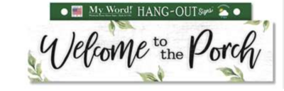 Welcome to the Porch Sign