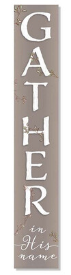 Gather in His Name Porch Board