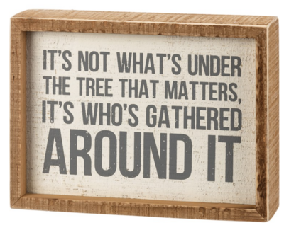Its Not What's Under The Tree Sign