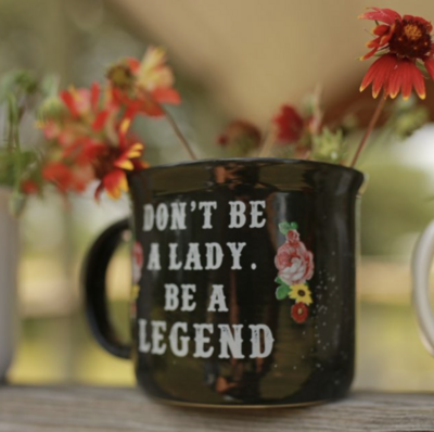 Don't Be A Lady Mug