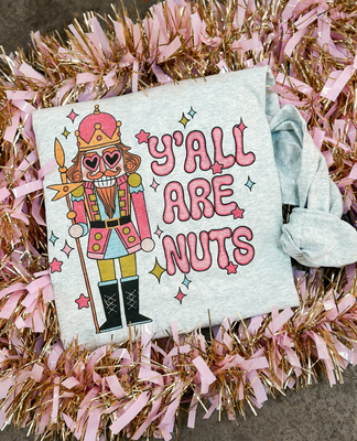 Y'all Are Nuts Shirt- Medium