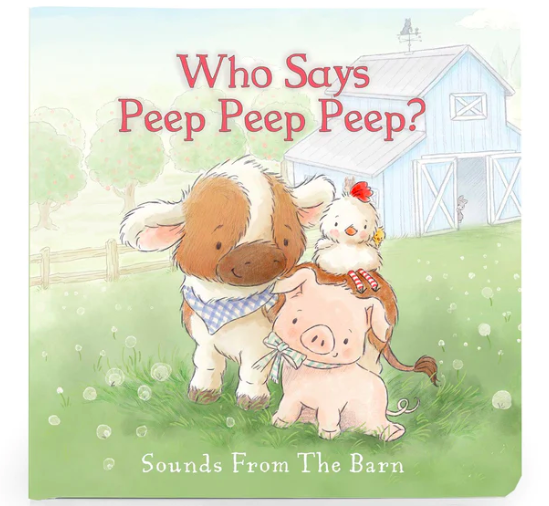 Who Says Peep Peep Board Book