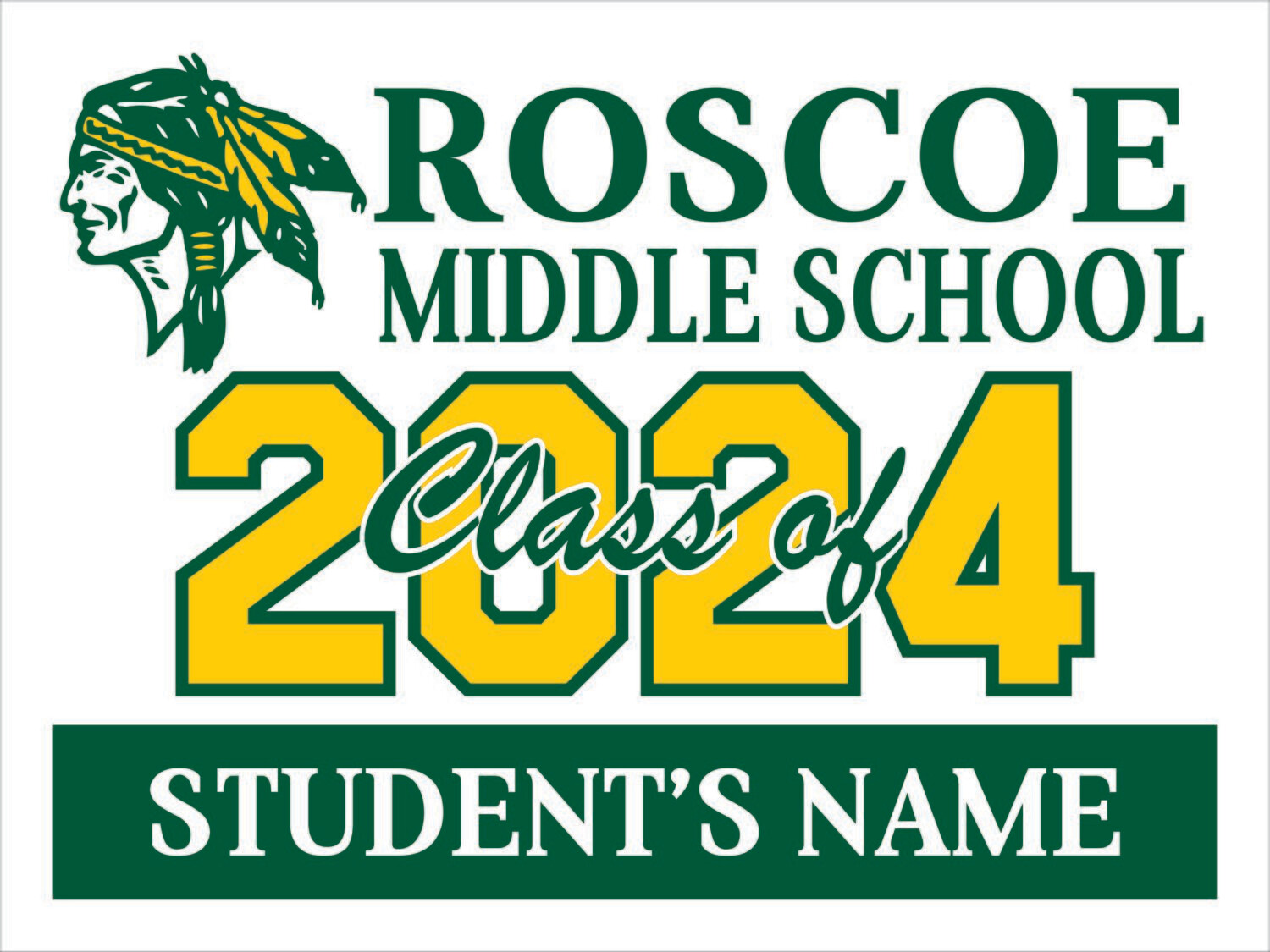 Roscoe Middle School Class of 2023 Yard Sign
