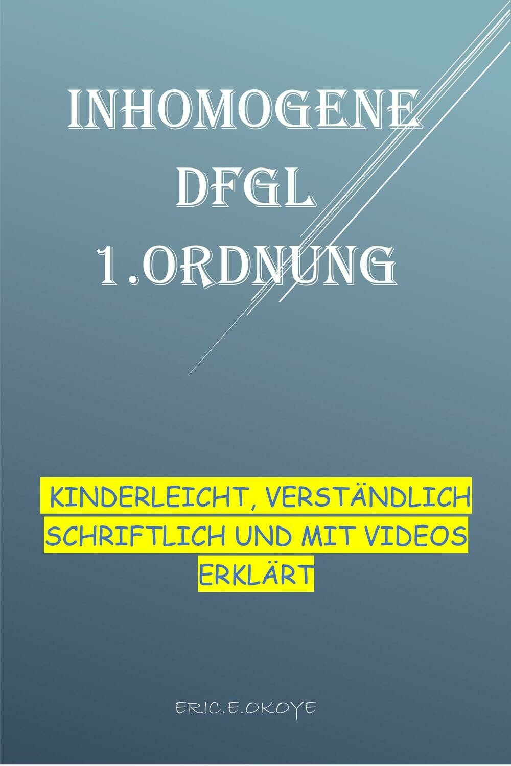 Inhomogene Dgl 1. Ordnung Inhomogene Differenzialgleichung 1. Ordnung