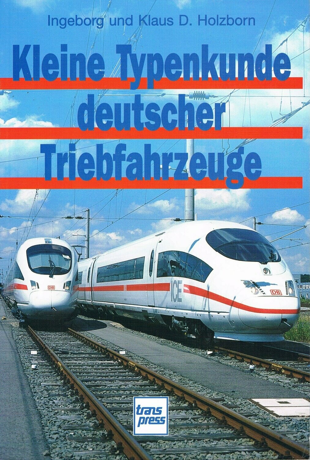 Kleine Typenkunde deutscher Triebfahrzeuge