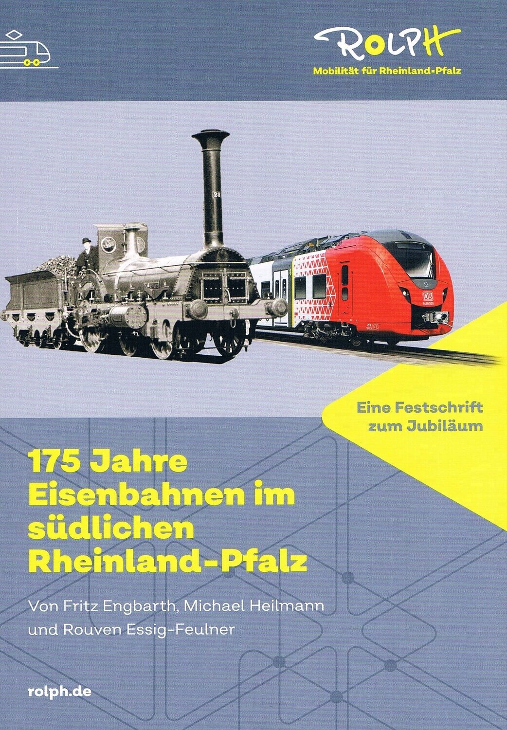 175 Jahre Eisenbahnen im südlichen RheinlandPfalz