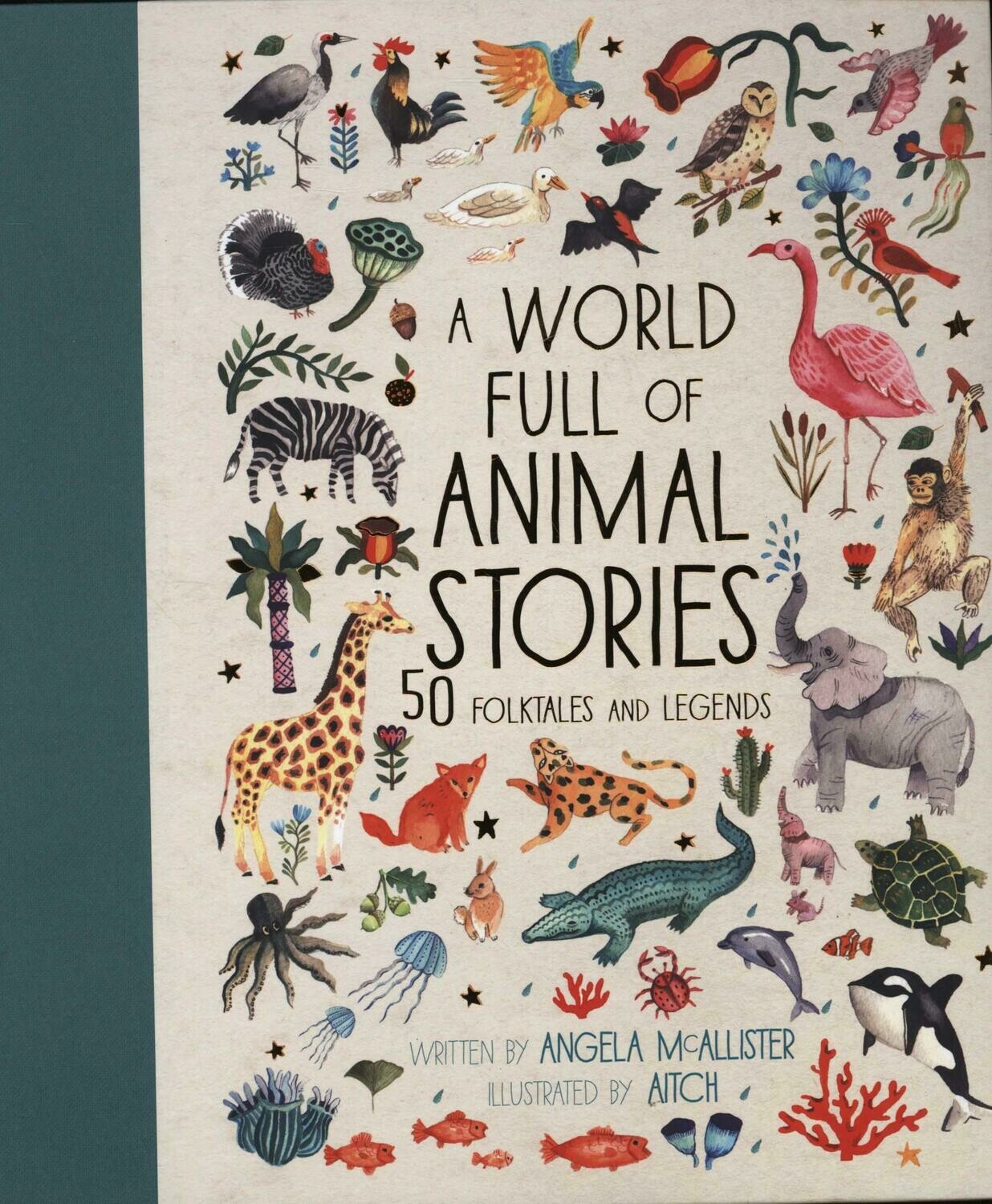 A World Full of Animal Stories Angela McAllister and Aitch