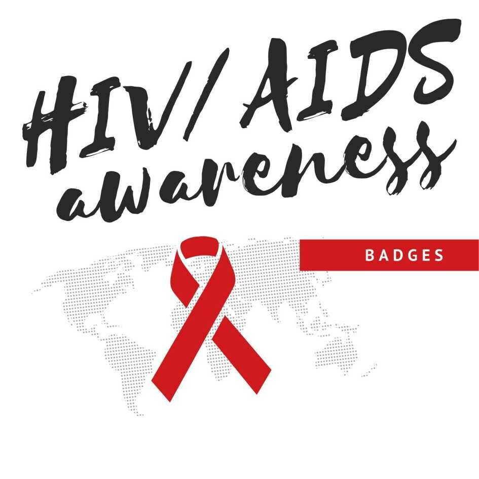 HIV Awareness Button Badges (ReadyMade) PACK of 50