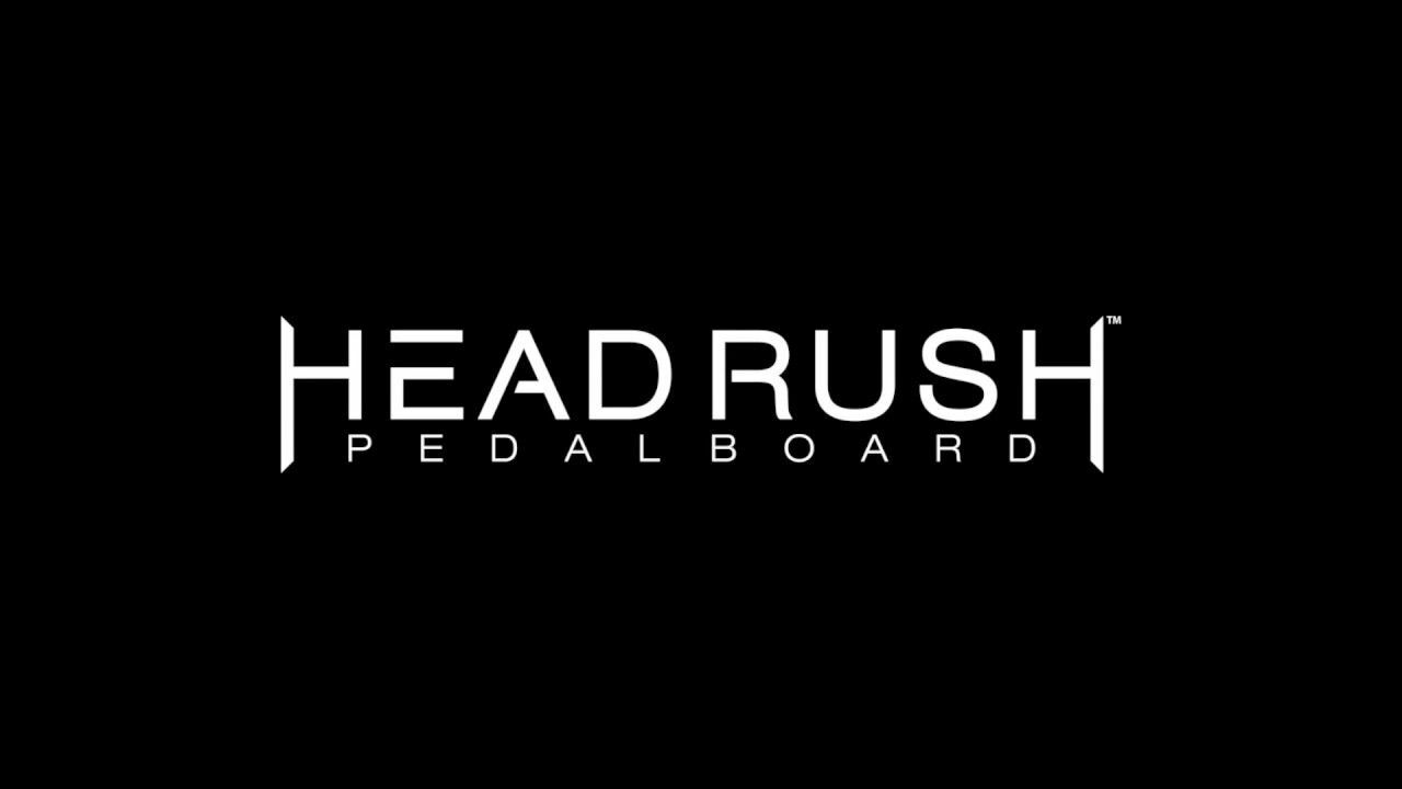 Headrush