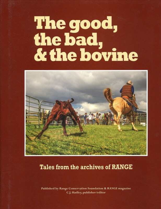 The good, the bad, and the bovine: Tales from the archives of Range