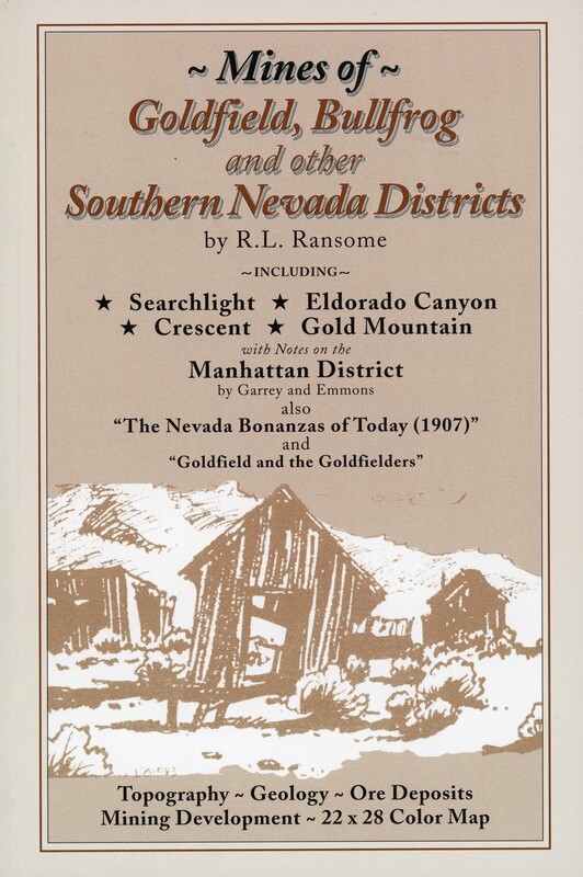 Mines of Goldfield Bullfrog and Other Southern Nevada Districts by Frederick Leslie Ransome