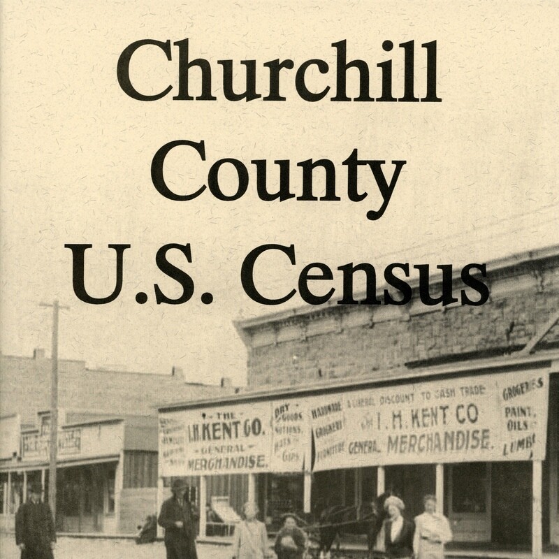 Churchill County Census 1910 by Barbara Hodges