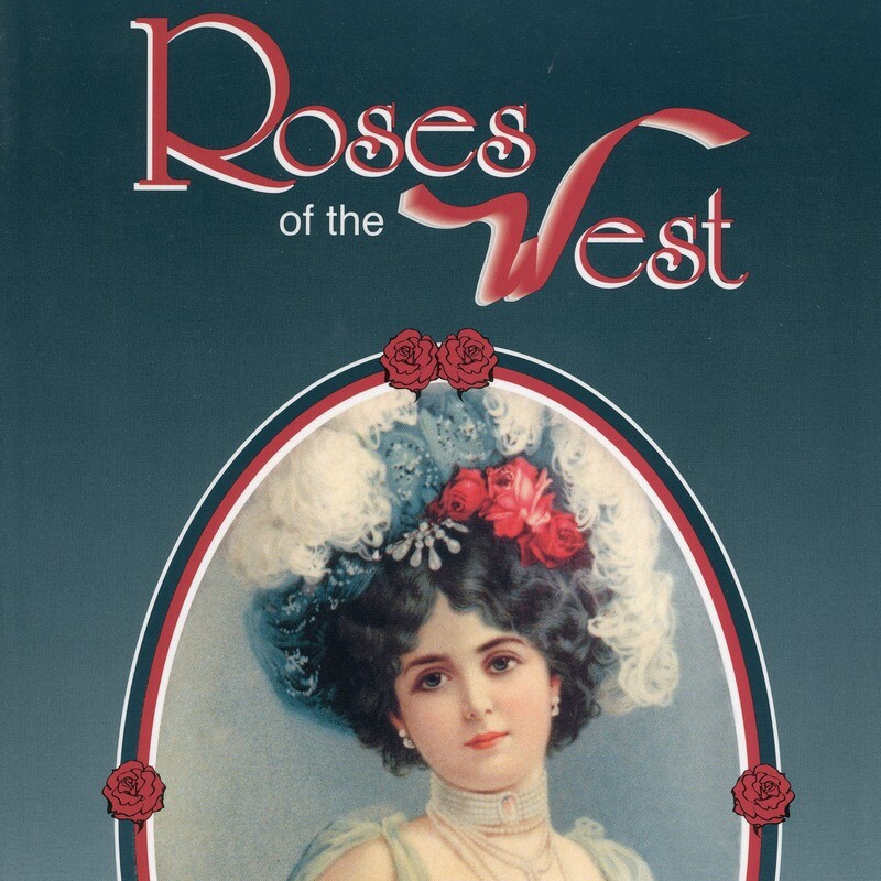 Roses of the West by Ann Seagraves; Anne Seagraves