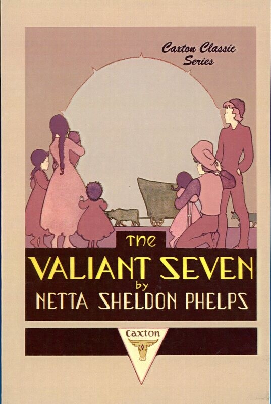 Valiant Seven by Netta Sheldon Phelps