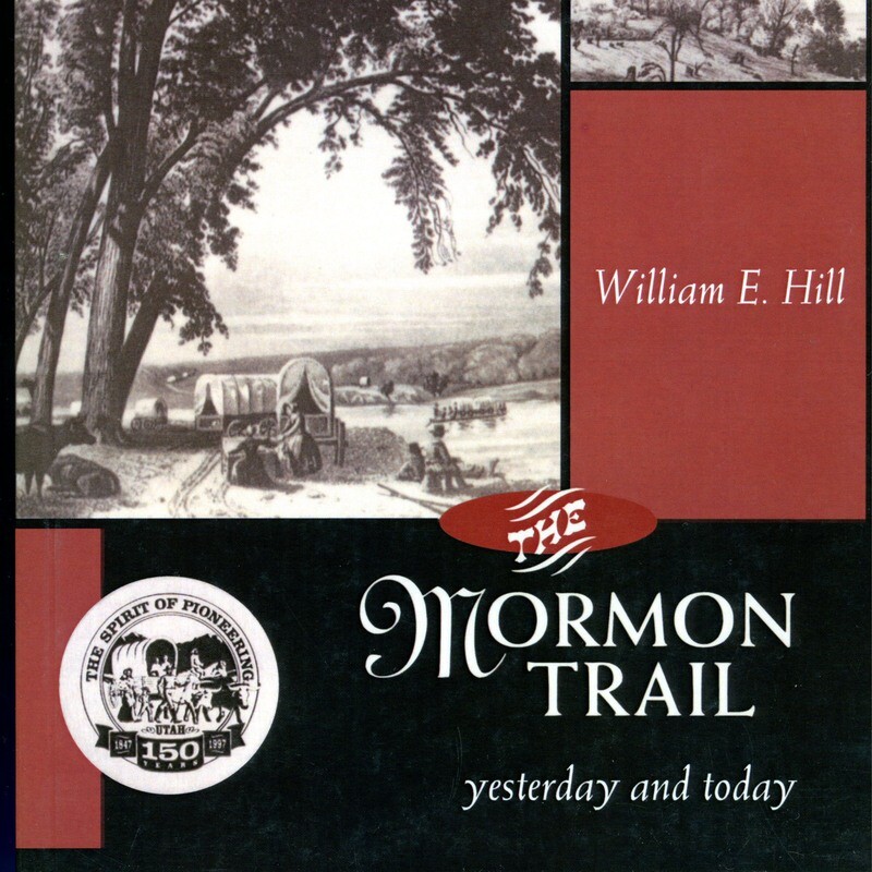 The Mormon Trail Yesterday and Today