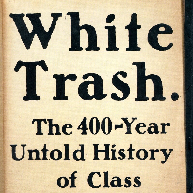 White Trash by Nancy Isenberg