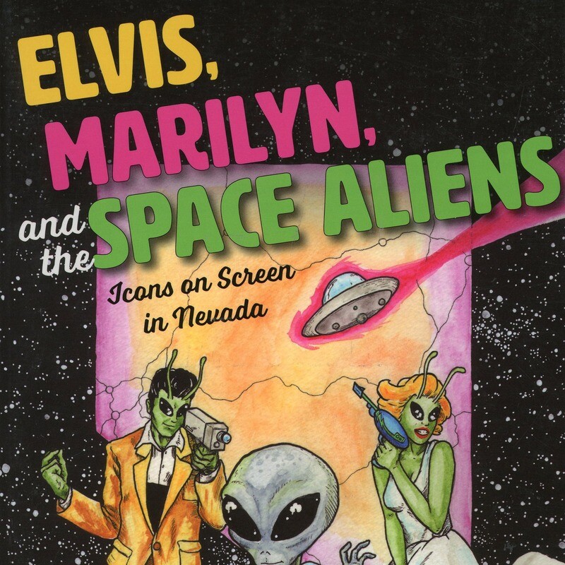 Elvis, Marilyn, and the Space Aliens by Robin Holabird