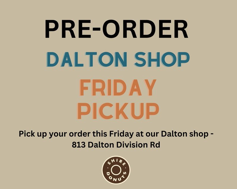 Friday Pre-Order (DALTON SHOP)