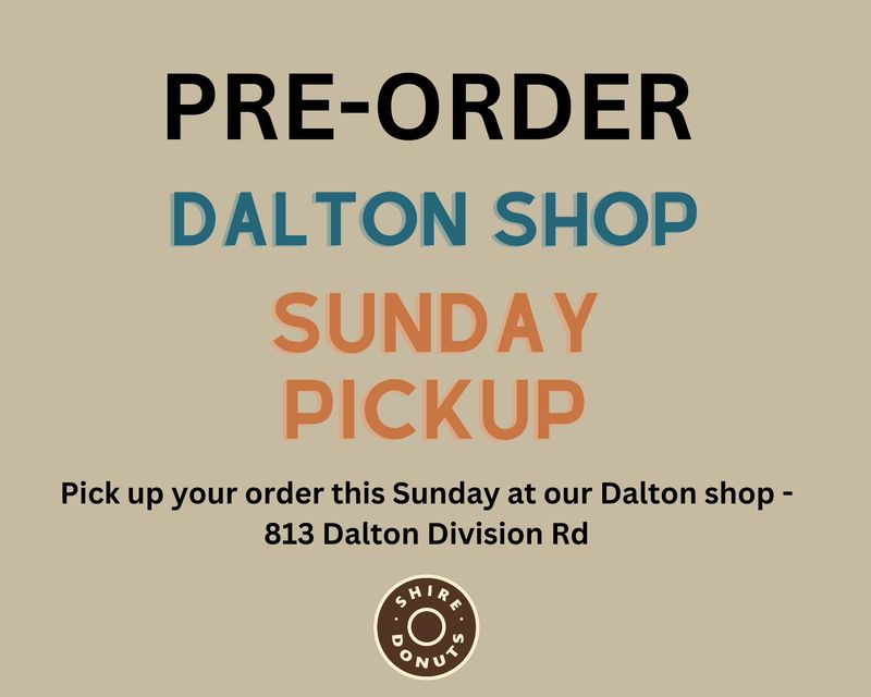 Sunday Pre-Order (DALTON SHOP)