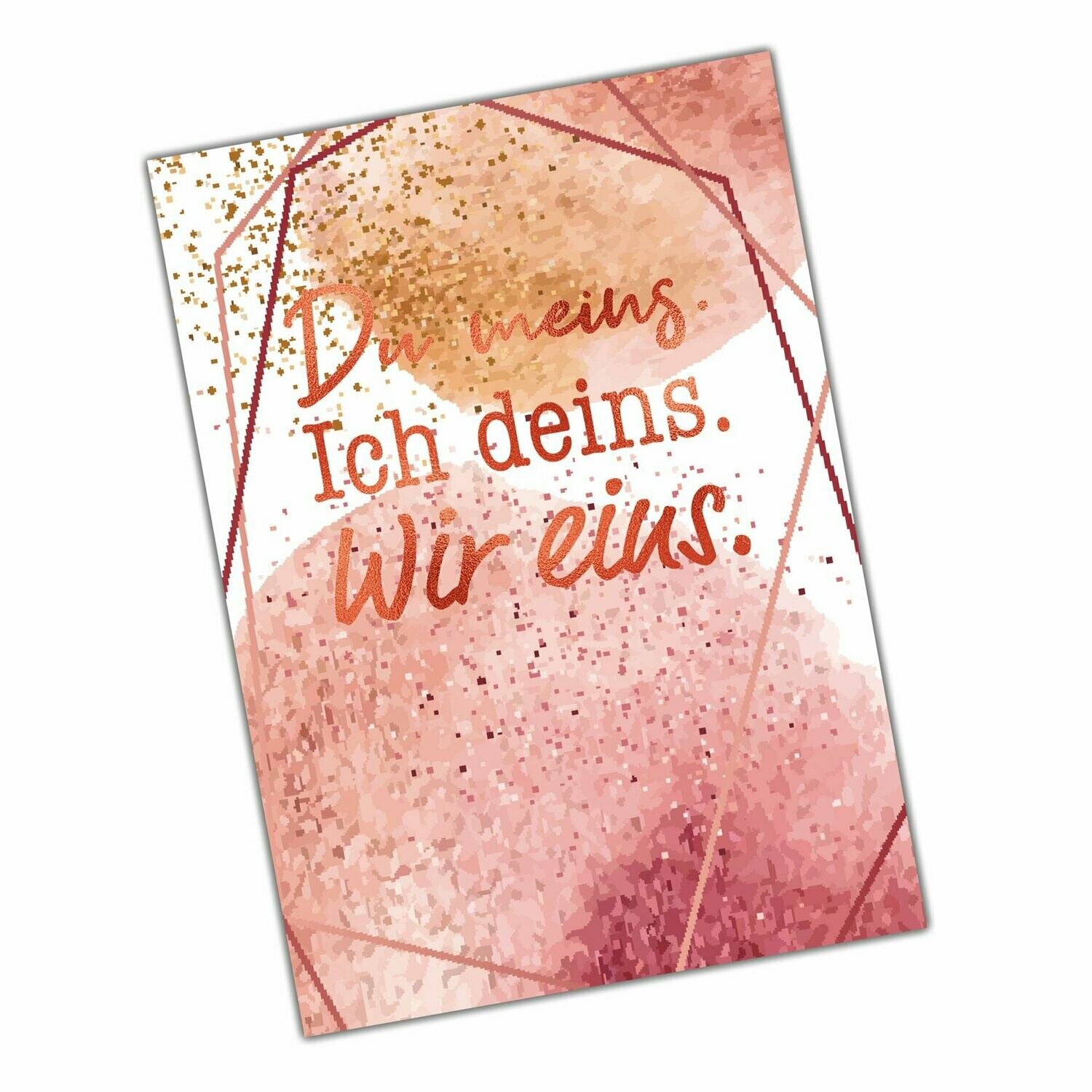 Du Meins Ich Deins Wir Eins