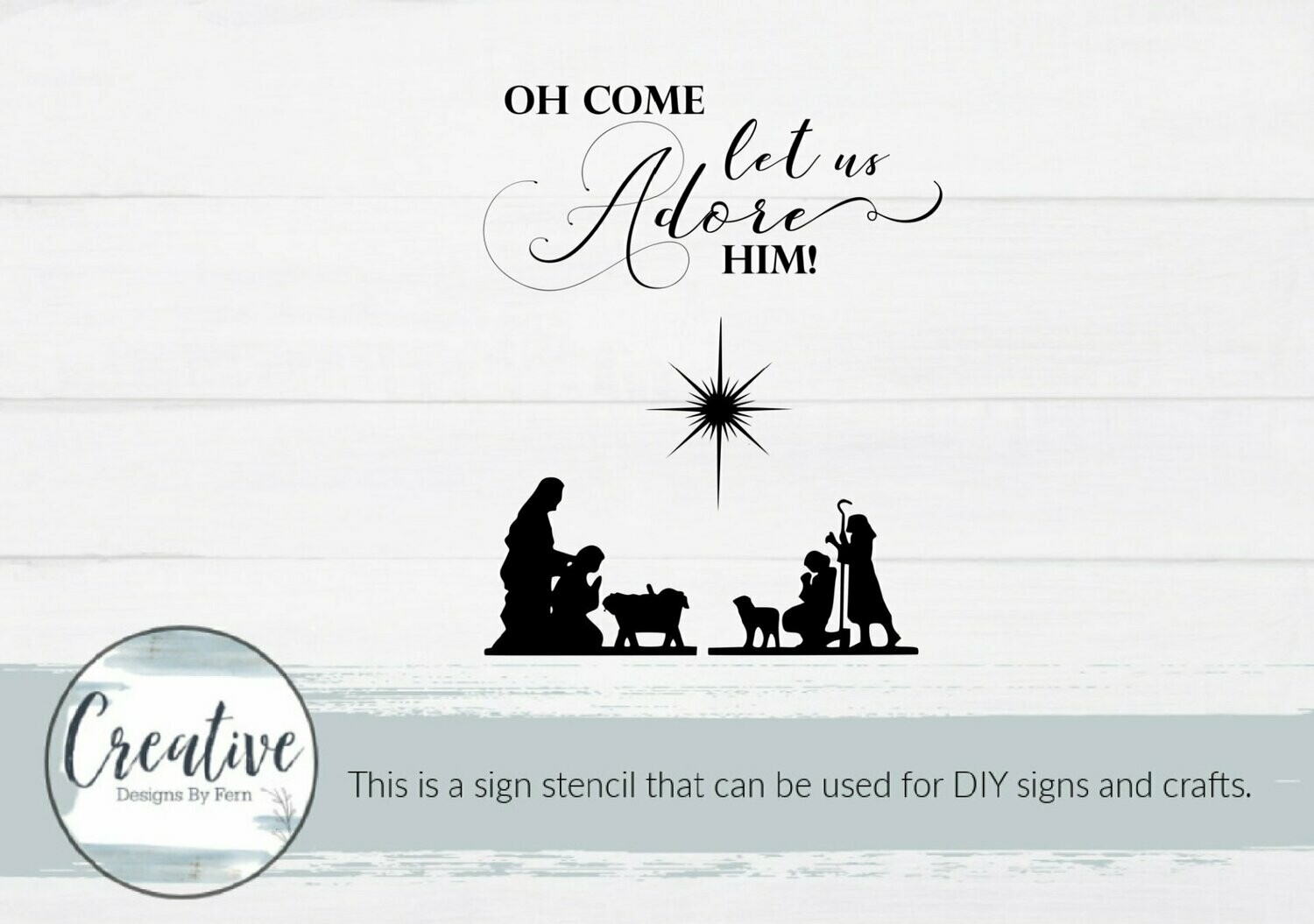 Oh Come Let Us Adore Him Sign Stencil