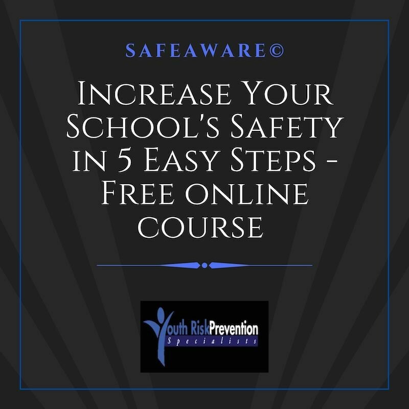Increase Your School's Safety in 5 Easy Steps Free Online Course